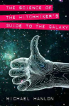 The Science of the Hitchhikers Guide To The Galaxy